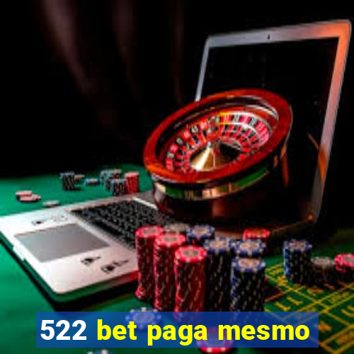 522 bet paga mesmo